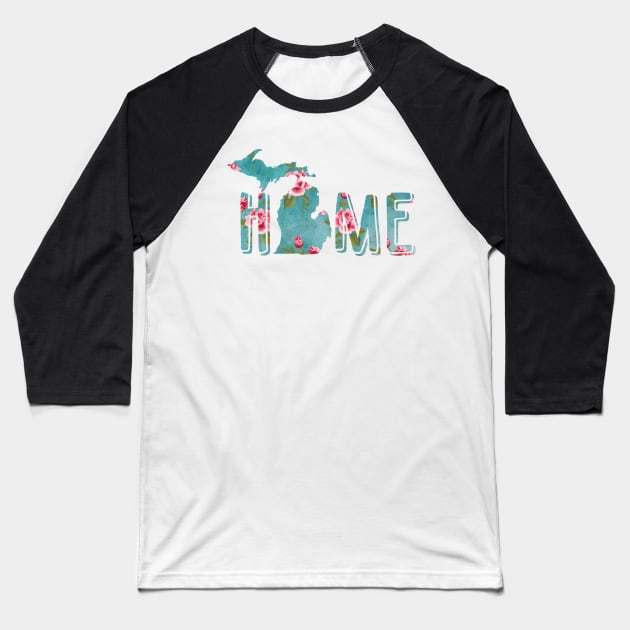 Michigan is Home Vintage Roses on Aqua Baseball T-Shirt by CheriesArt